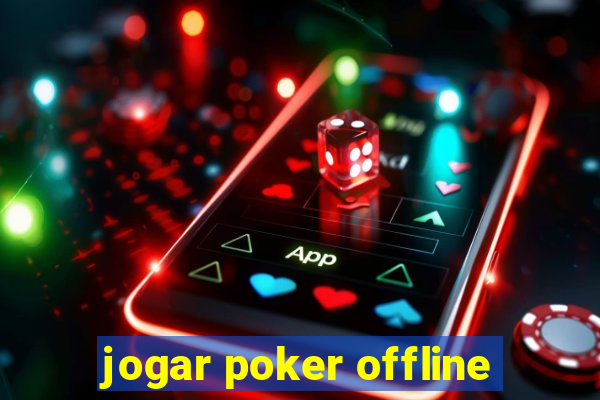 jogar poker offline